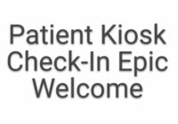 Patient Check-In Kiosk Epic Welcome